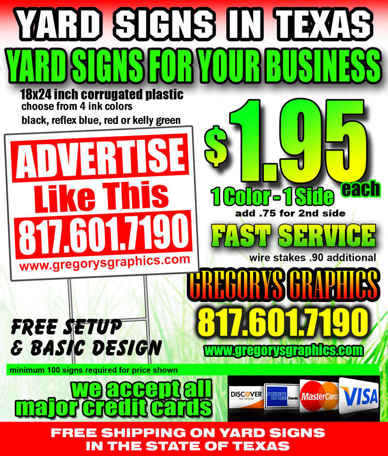 yard signs - bandit signs - fort worth - keller - denton - dallas - waco - dfw - screen printing - bandit signs - yardsigns